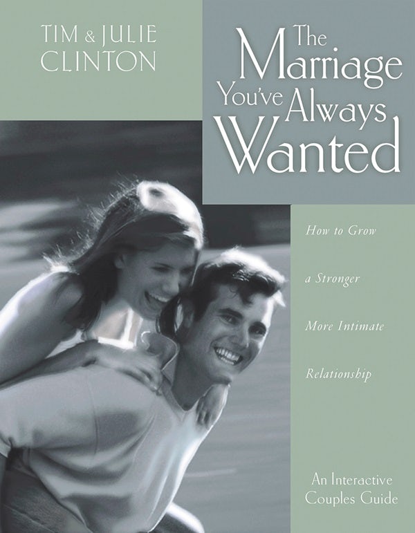 Cover image for The Marriage You've Always Wanted, isbn: 9780849937453
