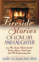 Cover image for Fireside Stories of Love, Life, and Laughter, isbn: 9780849937828