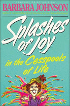 Cover image for Splashes of Joy in the Cesspools of Life, isbn: 9780849939419