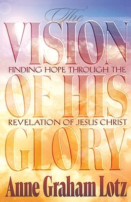 Cover image for The Vision of His Glory, isbn: 9780849940163