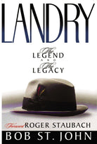 Cover image for Landry-The Legend and the Legacy, isbn: 9780849943058