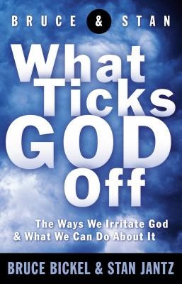 Cover image for What Ticks God Off, isbn: 9780849943164