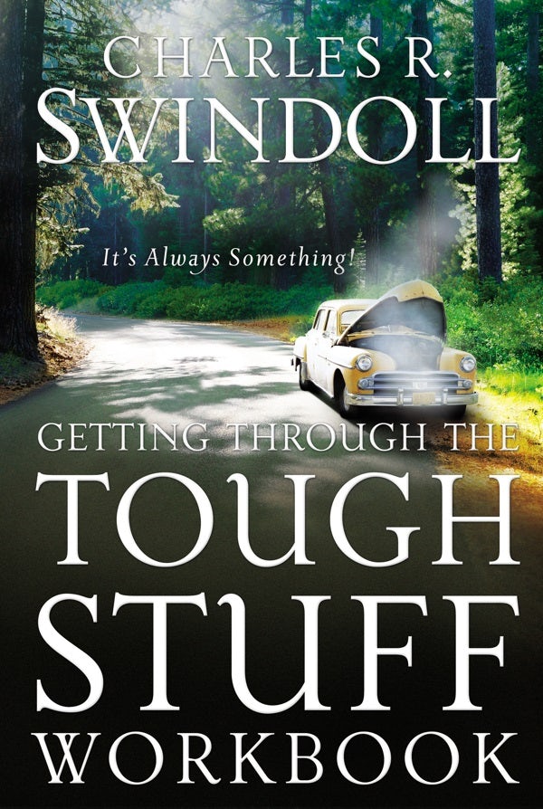 Cover image for Getting Through the Tough Stuff Workbook, isbn: 9780849944697