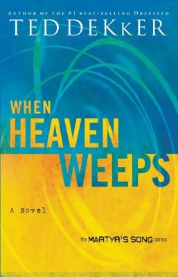 Cover image for The When Heaven Weeps, isbn: 9780849945168