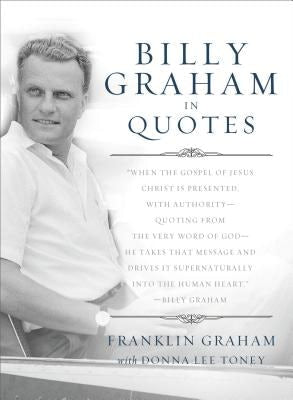 Cover image for The Billy Graham in Quotes, isbn: 9780849946493