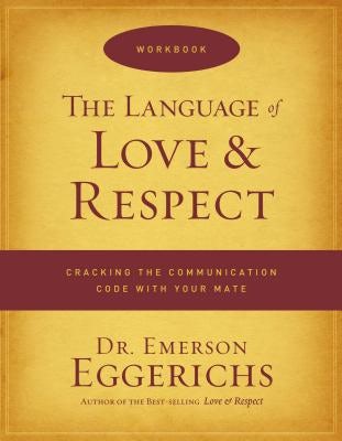 Cover image for The Language of Love & Respect Workbook, isbn: 9780849946967
