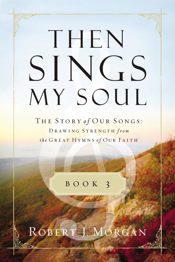Cover image for Then Sings My Soul, Book 3, isbn: 9780849947131