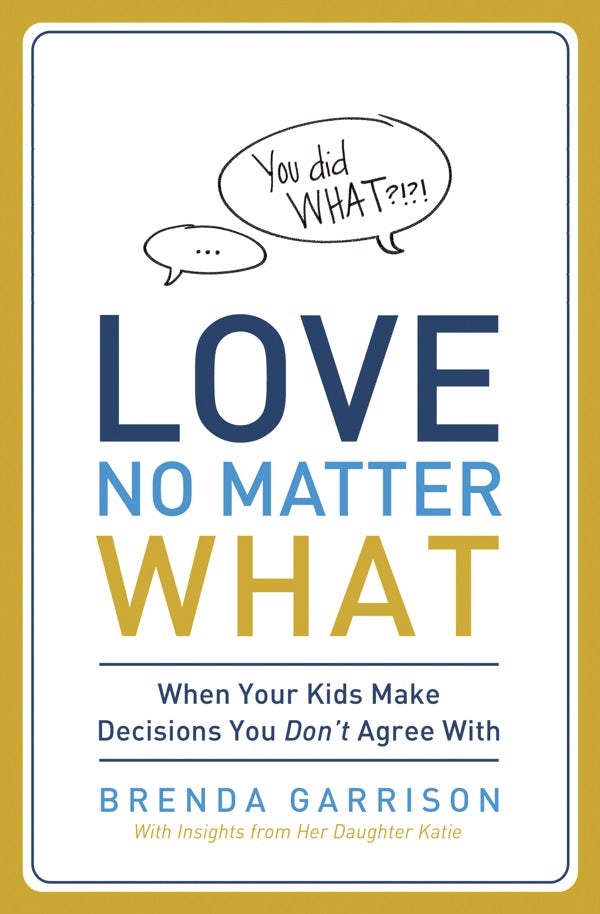 Cover image for Love No Matter What, isbn: 9780849947414