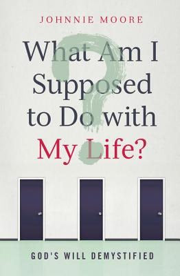 Cover image for The What Am I Supposed to Do W My, isbn: 9780849964527