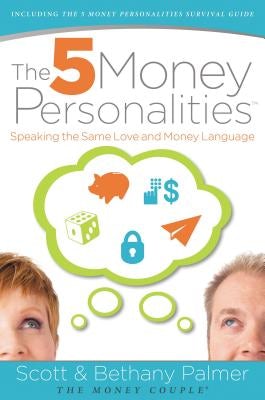 Cover image for The 5 Money Personalities, isbn: 9780849964787