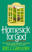 Cover image for Homesick for God, isbn: 9780849990281