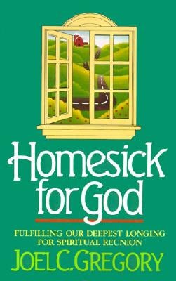 Cover image for Homesick for God, isbn: 9780849990281