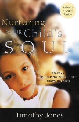 Cover image for Nurturing a Child's Soul, isbn: 9780849990953