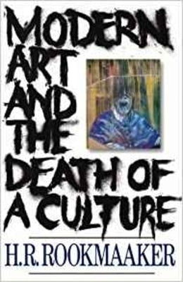 Cover image for Modern Art and the Death of a Culture, isbn: 9780851111421