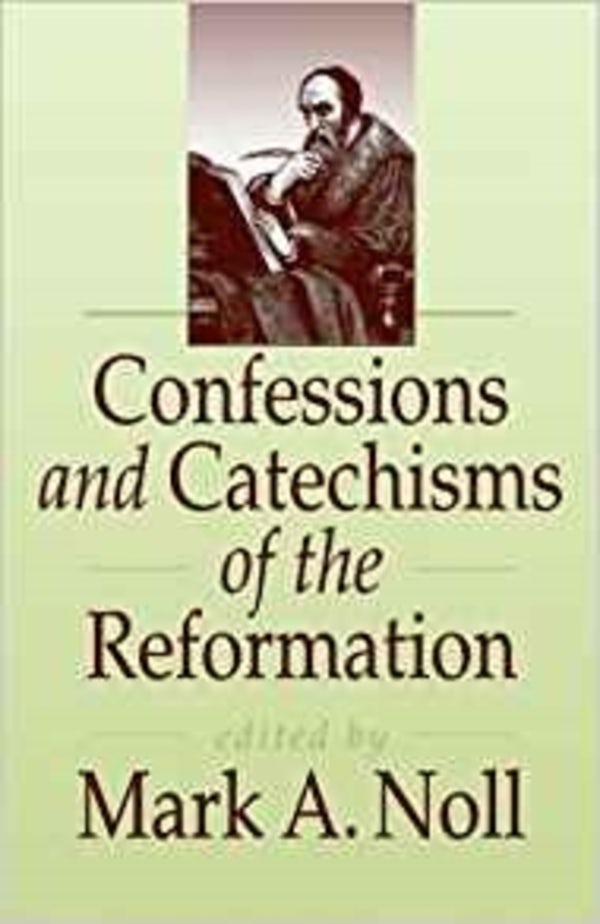 Cover image for Confessions and Catechisms of the Reformation, isbn: 9780851114217