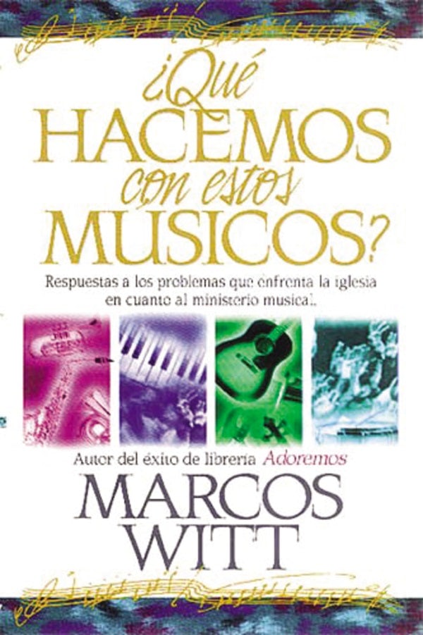 Cover image for ¿Qué Hacemos Con Estos Músicos?, isbn: 9780881131604