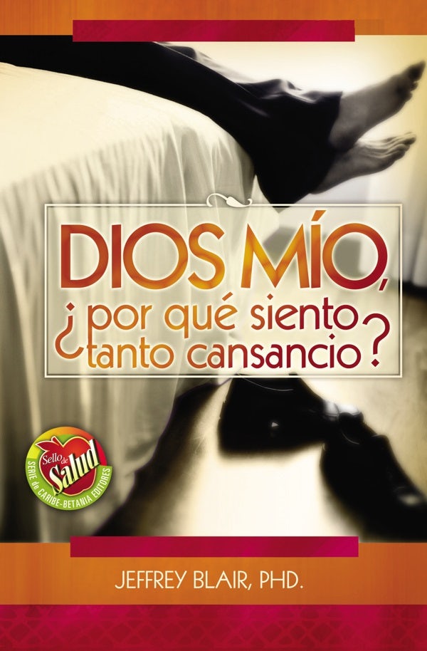 Cover image for Dios Mio, ¿Por Qué Siento Tanto Cansancio?, isbn: 9780881133431