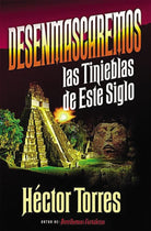 Cover image for Desenmascaremos Las Tinieblas de Este Siglo, isbn: 9780881133950