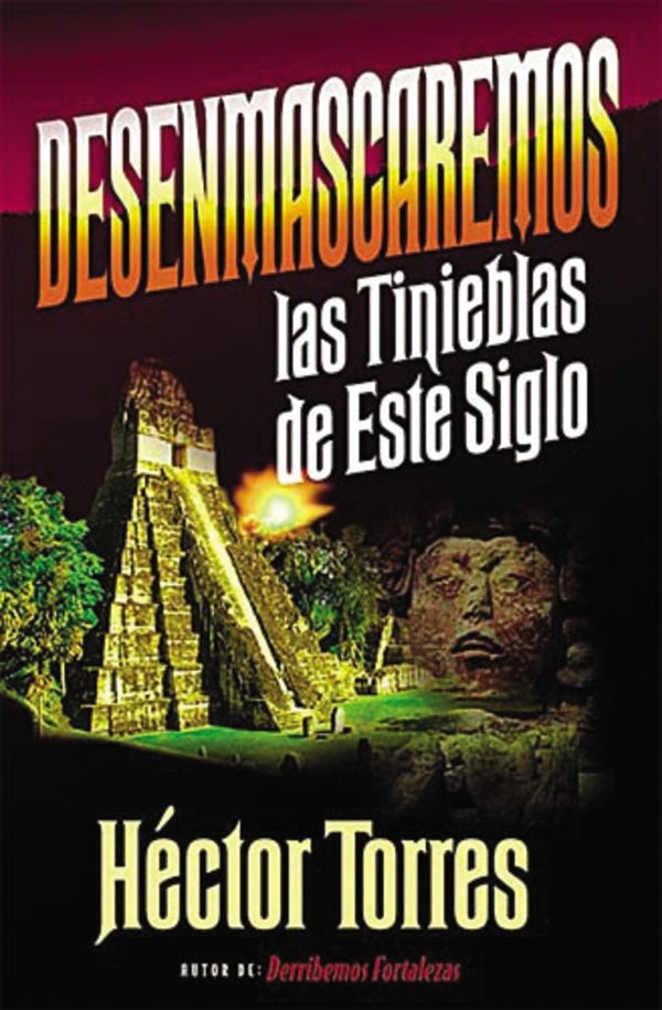 Cover image for Desenmascaremos Las Tinieblas de Este Siglo, isbn: 9780881133950