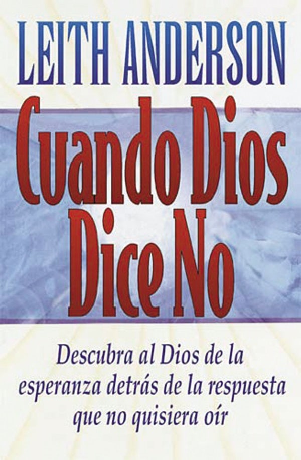 Cover image for Cuando Dios Dice No, isbn: 9780881134612