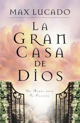 Cover image for La Gran Casa de Dios, isbn: 9780881134988
