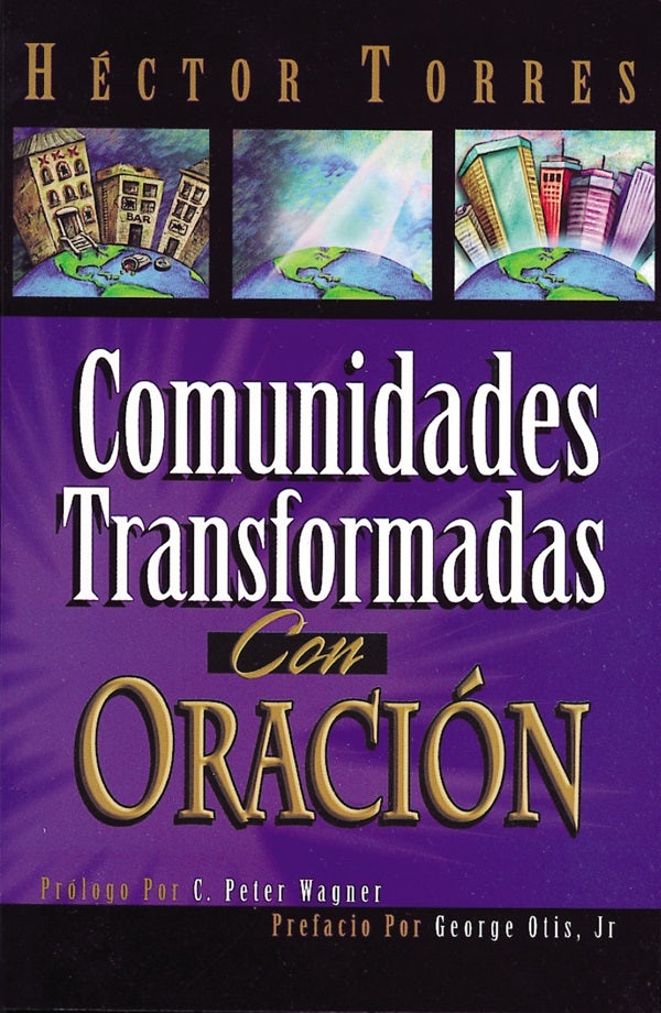 Cover image for Comunidades Transformadas Con Oracion, isbn: 9780881135435