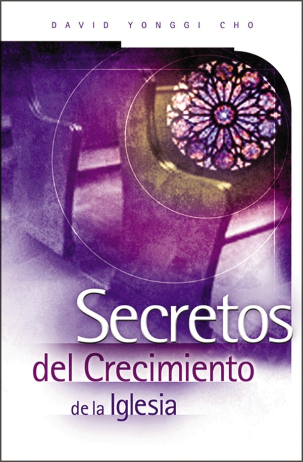 Cover image for Secretos del Crecimiento de la Iglesia, isbn: 9780881135763