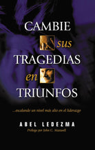 Cover image for Cambie Sus Tragedias en Triunfos, isbn: 9780881136388