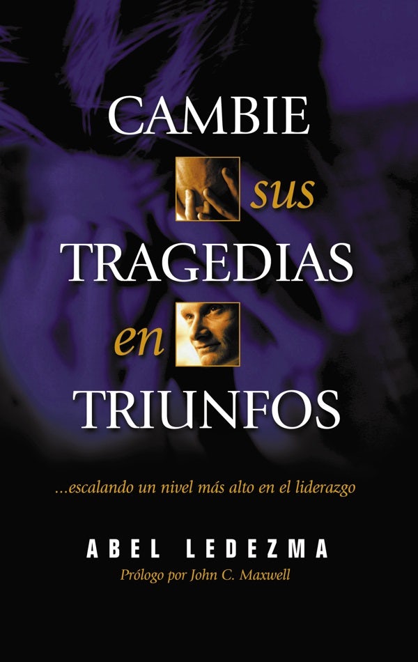 Cover image for Cambie Sus Tragedias en Triunfos, isbn: 9780881136388