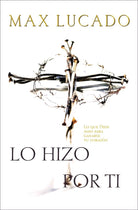 Cover image for Lo Hizo Por Ti, isbn: 9780881136777