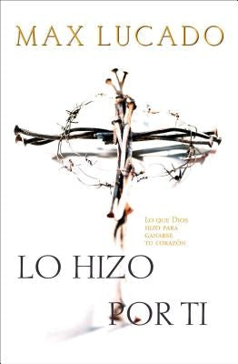 Cover image for Lo Hizo Por Ti, isbn: 9780881136777