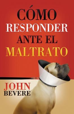 Cover image for La C&#65533;&#65533;mo responder ante el maltrato, isbn: 9780881138849