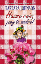 Cover image for Hazme Reír, Soy Tu Madre, isbn: 9780881139891