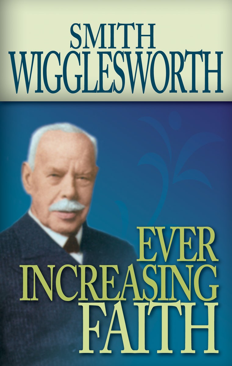 Cover image for Ever Increasing Faith, isbn: 9780883686331