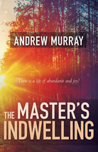 Cover image for The Master's Indwelling, isbn: 9780883688434