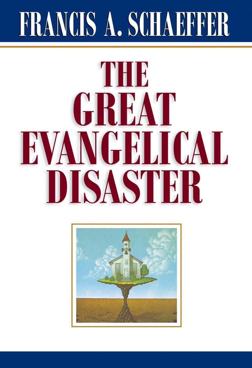 Cover image for The Great Evangelical Disaster, isbn: 9780891073086