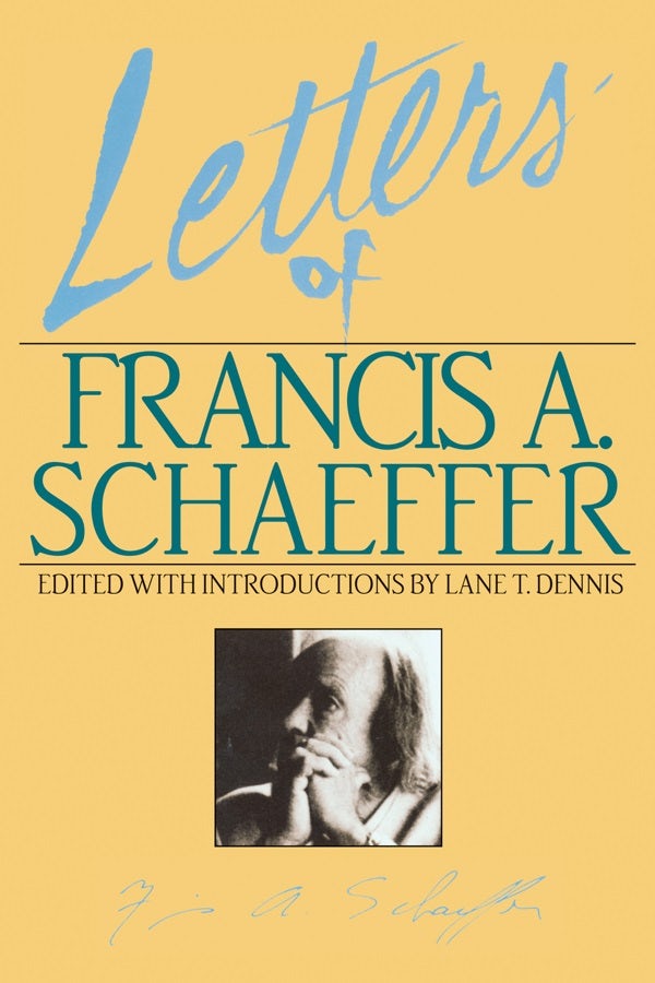 Cover image for Letters of Francis A. Schaeffer, isbn: 9780891074090