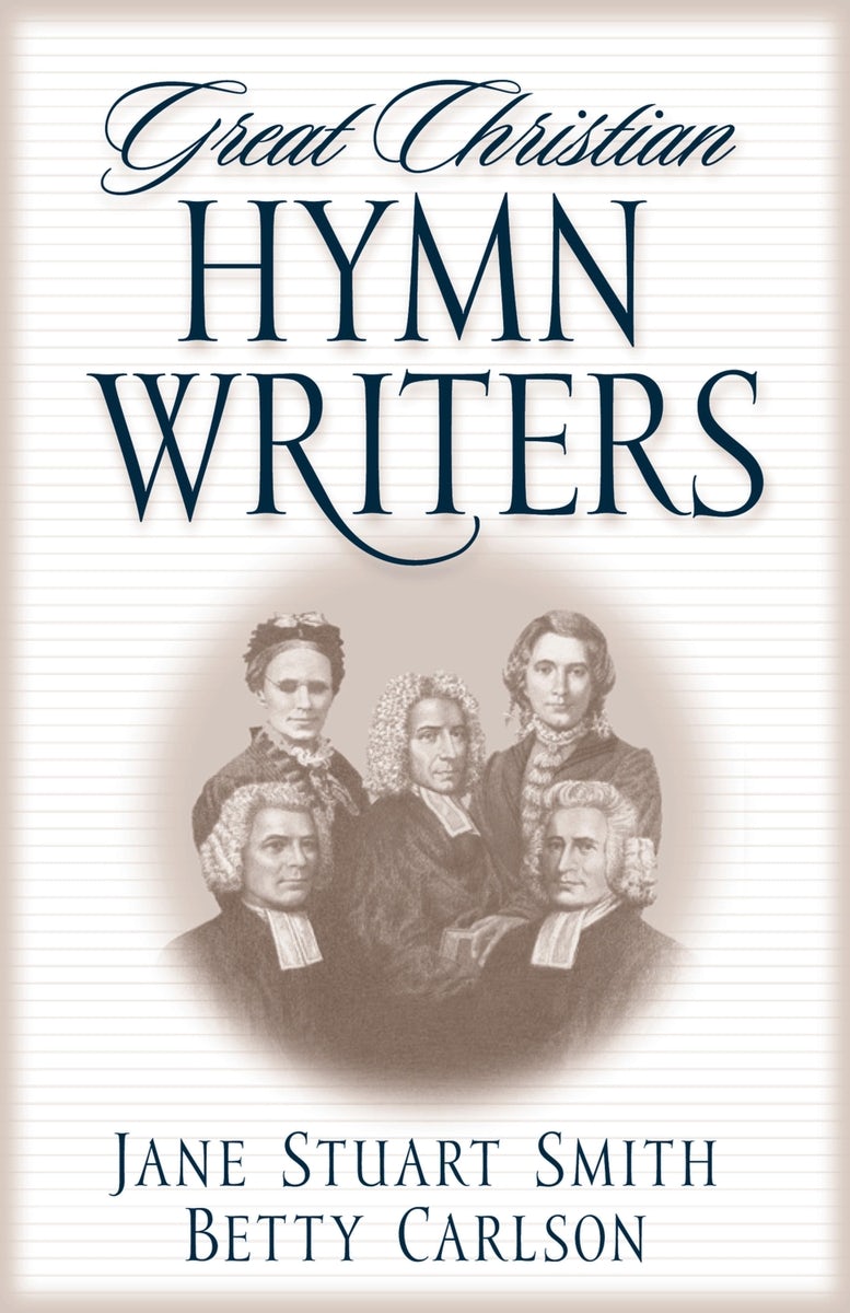 Cover image for Great Christian Hymn Writers, isbn: 9780891079446