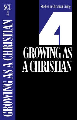 Cover image for Growing as a Christian, Book 4, isbn: 9780891090809