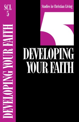 Cover image for Developing Your Faith, isbn: 9780891090816