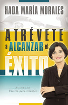 Cover image for Atrévete a Alcanzar El Éxito, isbn: 9780899220239