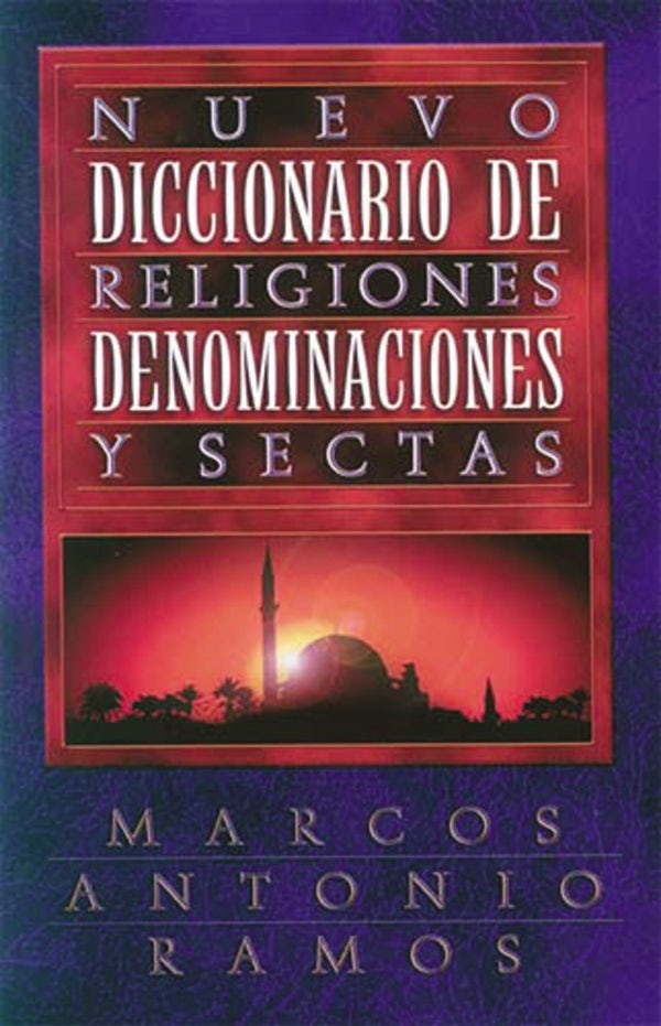 Cover image for Nuevo Diccionario de Religiones, Denominaciones Y Sectas, isbn: 9780899222844