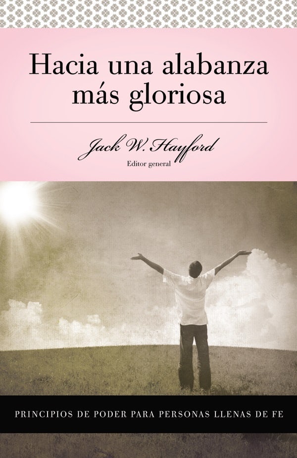 Cover image for Serie Vida En Plenitud: Hacia Una Alabanza Más Gloriosa, isbn: 9780899225203
