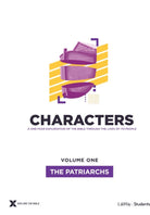 Cover image for Characters Volume 1: The Patriarchs - Teen Study Guide, isbn: 9781087700472