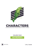 Cover image for Characters Volume 4: The Prophets - Teen Study Guide, isbn: 9781087700502