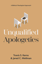 Cover image for Unqualified Apologetics, isbn: 9781087731506