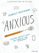Cover image for Anxious - Teen Girls' Bible Study Book, isbn: 9781087735566