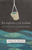 Cover image for En Espíritu Y En Verdad, isbn: 9781087739557