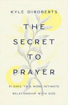 Cover image for The Secret to Prayer, isbn: 9781087740454