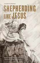 Cover image for Shepherding Like Jesus, isbn: 9781087743165